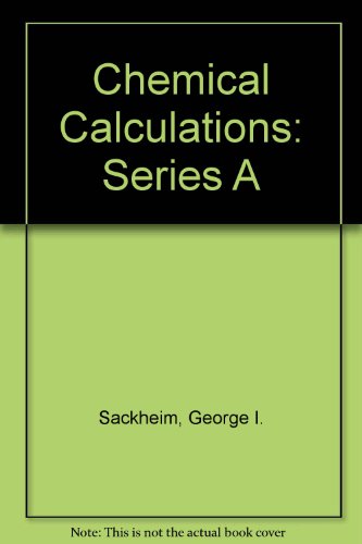 9780875634487: Chemical Calculations: Series A