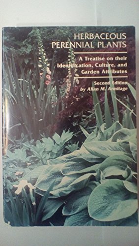 Stock image for Herbaceous Perennial Plants: A Treatise on Their Identification, Culture, and Garden Attributes for sale by Front Cover Books