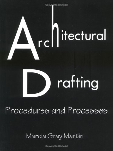 Imagen de archivo de Architectural Drafting: Procedures & Processes a la venta por ThriftBooks-Dallas