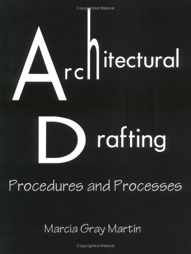 Stock image for Architectural Drafting: Procedures Processes for sale by Front Cover Books