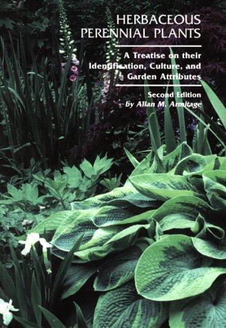 Beispielbild fr Herbaceous Perennial Plants: A Treatise on Their Identification, Culture, and Garden Attributes zum Verkauf von Wonder Book