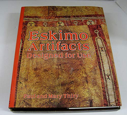 Beispielbild fr Eskimo Artifacts: Designed for Use zum Verkauf von Books From California