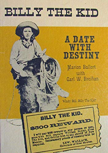 9780875641027: Billy the Kid: A Date With Destiny,