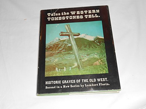 Stock image for Tales the Western Tombstones Tell for sale by Frank Hofmann