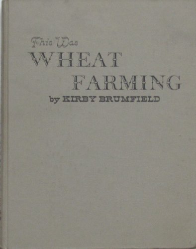 Imagen de archivo de This Was Wheat Farming a la venta por Better World Books: West