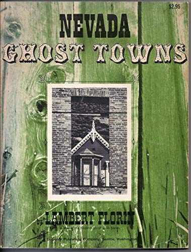 Beispielbild fr Nevada Ghost Towns. zum Verkauf von Half Price Books Inc.