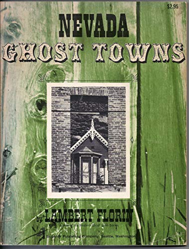 Stock image for Nevada Ghost Towns. for sale by Half Price Books Inc.