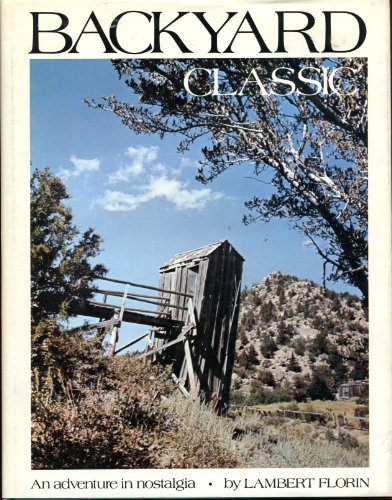 Stock image for Backyard Classic: An Adventure in Nostalgia for sale by Casa Paloma Books