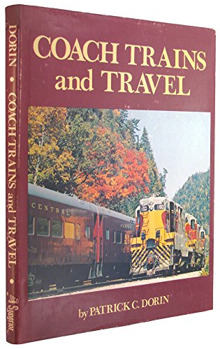 Beispielbild fr Coach Trains and Travel zum Verkauf von Books From California