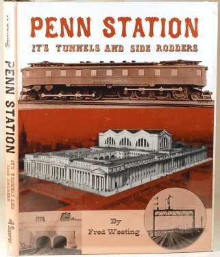9780875645292: Penn Station: Its Tunnels and Side Rodders