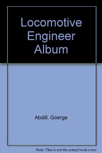 9780875645346: Locomotive Engineer Album