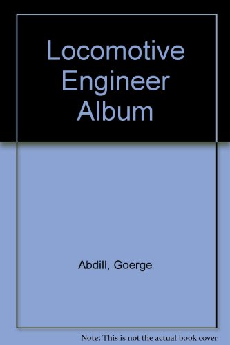 Imagen de archivo de Locomotive Engineer Album a la venta por Reuseabook