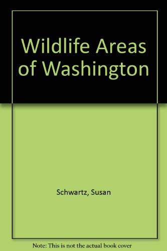 Stock image for Wildlife Areas of Washington for sale by Long Island Book Company