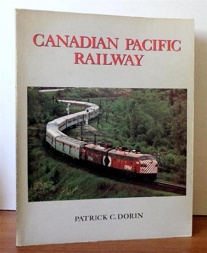 9780875647173: Canadian Pacific Railway: Motive Power, Rolling Stock, Capsule History