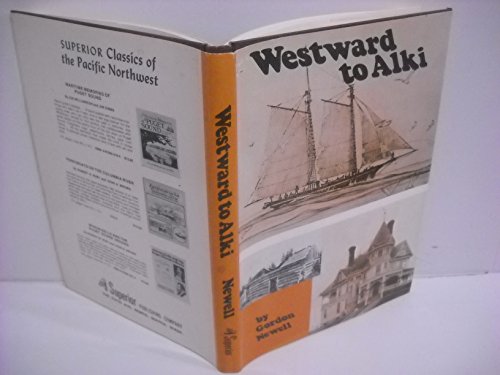 Imagen de archivo de Westward to Alki: The Story of David and Louisa Denny a la venta por ThriftBooks-Atlanta