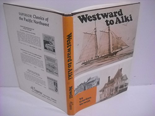 Stock image for Westward to Alki: The Story of David and Louisa Denny for sale by Front Cover Books
