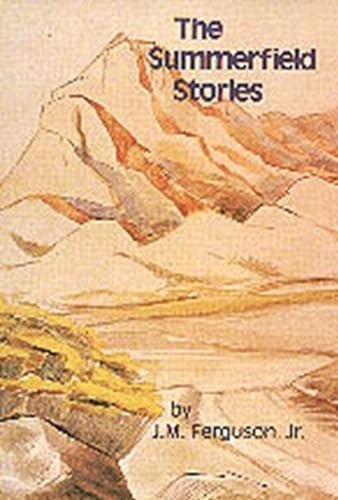 The Summerfield Stories (9780875650104) by Ferguson, J. M.