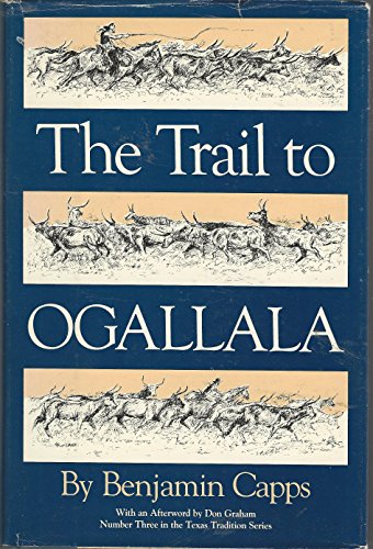 9780875650128: The Trail to Ogallala: Volume 3 (Texas Tradition)