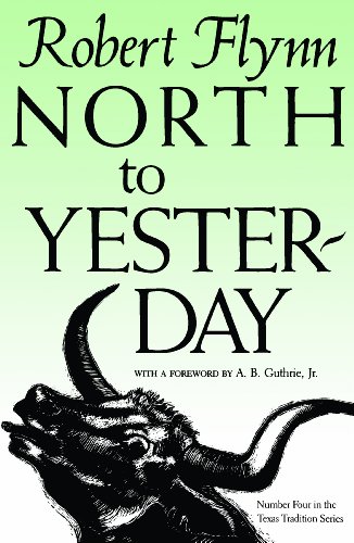 9780875650159: North to Yesterday: Volume 4 (Texas Tradition, 4)