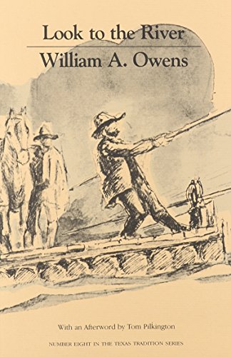 Imagen de archivo de Look to the River (Texas Tradition, No 8) a la venta por Revaluation Books