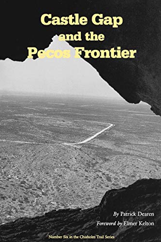 Stock image for Castle Gap and the Pecos Frontier for sale by Jay W. Nelson, Bookseller, IOBA