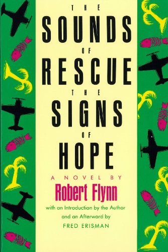 The Sounds of Rescue, the Signs of Hope (Texas Tradition Series) (Volume 12) (9780875650395) by Flynn, Robert