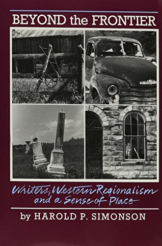 Imagen de archivo de Beyond the Frontier: Writers, Western Regionalism and a Sense of Place a la venta por HPB-Ruby