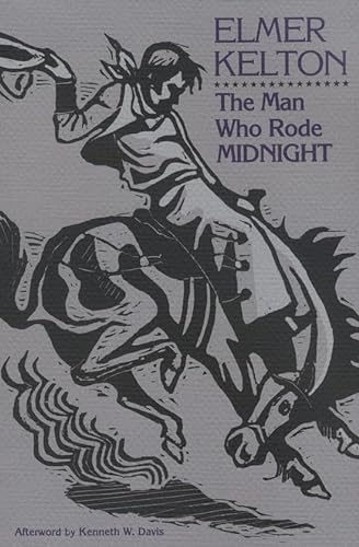 Beispielbild fr The Man Who Rode Midnight (Texas Tradition Series) (Volume 14) zum Verkauf von Save With Sam