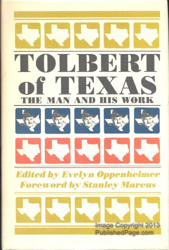 9780875650661: Tolbert of Texas: The Man and His Work