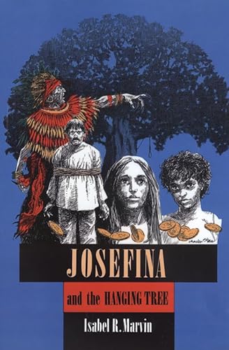 Stock image for Josefina and the Hanging Tree (Chaparral Books) for sale by SecondSale