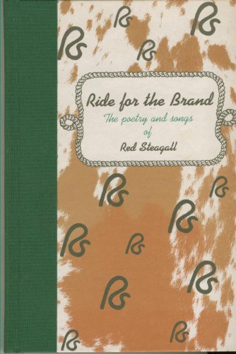 Beispielbild fr Ride for the Brand: The Poetry and Songs of Red Steagall zum Verkauf von dsmbooks