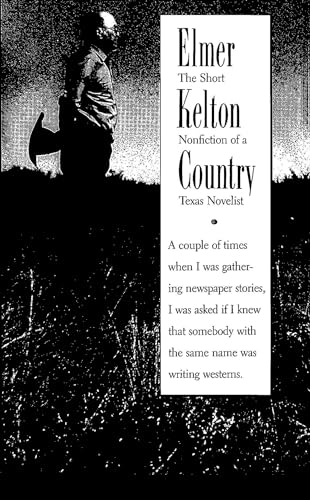 9780875651194: Elmer Kelton Country: The Short Nonfiction of a Texas Novelist