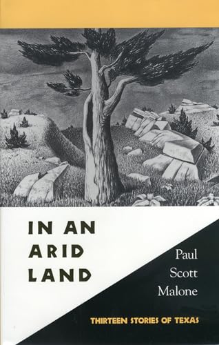 Beispielbild fr In an Arid Land: Thirteen Stories of Texas zum Verkauf von Booketeria Inc.