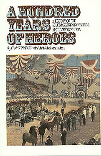 Imagen de archivo de A Hundred Years of Heroes: A History of the Southwestern Exposition and Livestock Show (Volume 14) (Chisholm Trail) a la venta por Books From California