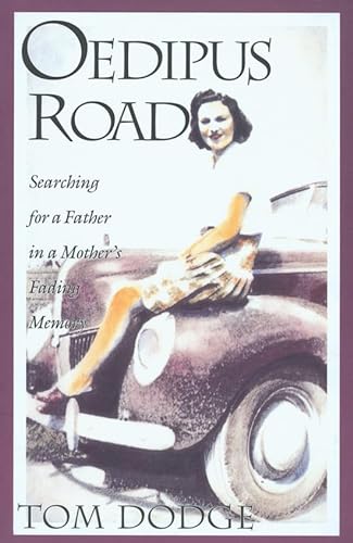 9780875651538: Oedipus Road: Searching for a Father in a Mother's Fading Memory