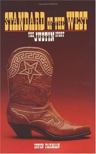 Imagen de archivo de Standard of the West: The Justin Story (Texas Biography Series, 2) a la venta por Gulf Coast Books