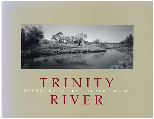 Stock image for The Trinity River for sale by Your Online Bookstore