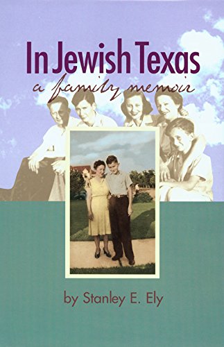 Beispielbild fr In Jewish Texas: A Family Memoir zum Verkauf von HPB-Movies