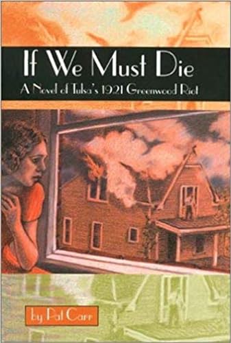 Imagen de archivo de If We Must Die: A Novel of Tulsa's 1921 Greenwood Riot (Chaparral Books) a la venta por Lakeside Books