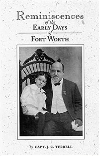 Beispielbild fr Reminiscences of the Early Days in Fort Worth zum Verkauf von Buchpark