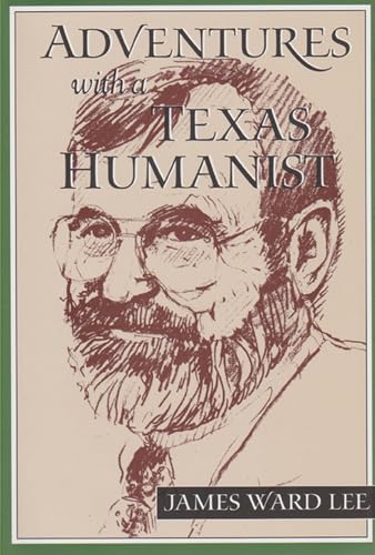 Stock image for Adventures with a Texas Humanist for sale by Inside the Covers