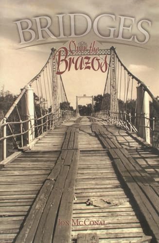 Beispielbild fr Bridges Over the Brazos zum Verkauf von Once Upon A Time Books