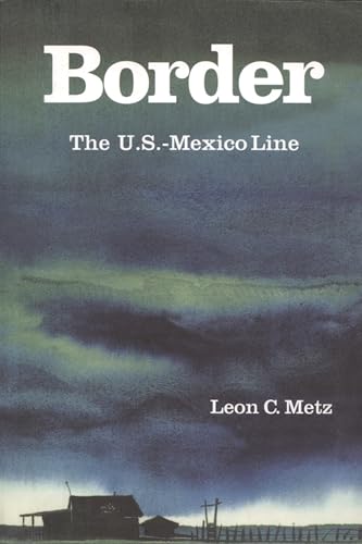 Imagen de archivo de Border: The U.S.?Mexico Line a la venta por HPB-Ruby