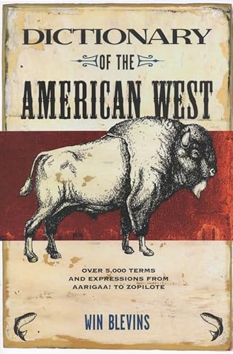 Beispielbild fr Dictionary of the American West zum Verkauf von Powell's Bookstores Chicago, ABAA