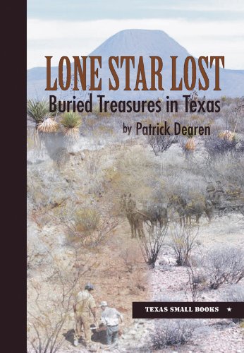 Beispielbild fr Lone Star Lost: Buried Treasures in Texas (Texas Small Books) zum Verkauf von HPB-Ruby