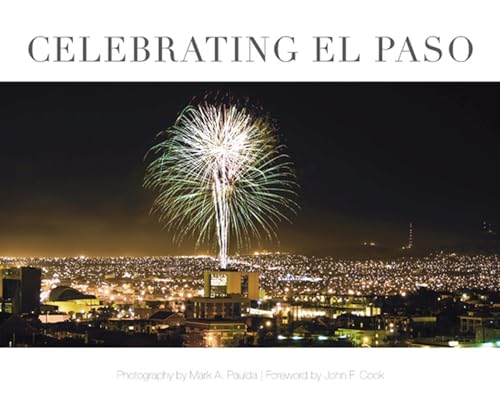 Stock image for Celebrating El Paso for sale by Front Cover Books