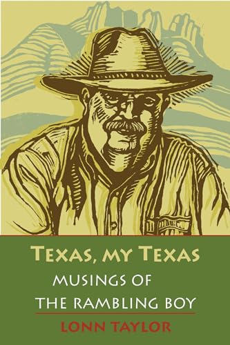 Stock image for Texas, My Texas : Musings of the Rambling Boy for sale by Better World Books