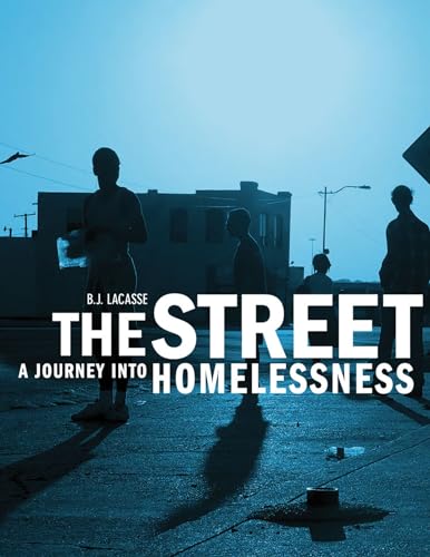 Beispielbild fr The Street: A Journey into Homelessness zum Verkauf von Hawking Books