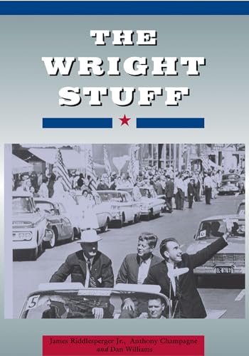 The Wright Stuff (9780875655710) by Riddlesperger Jr., Dr. James W.; Champagne, Dr. Anthony; Williams PhD, Dr. Daniel E.