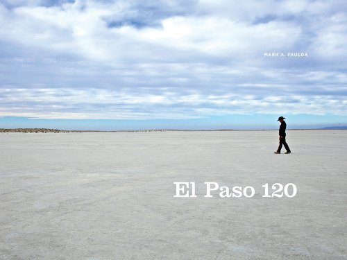 Beispielbild fr El Paso 120: Edge of the Southwest zum Verkauf von ThriftBooks-Dallas